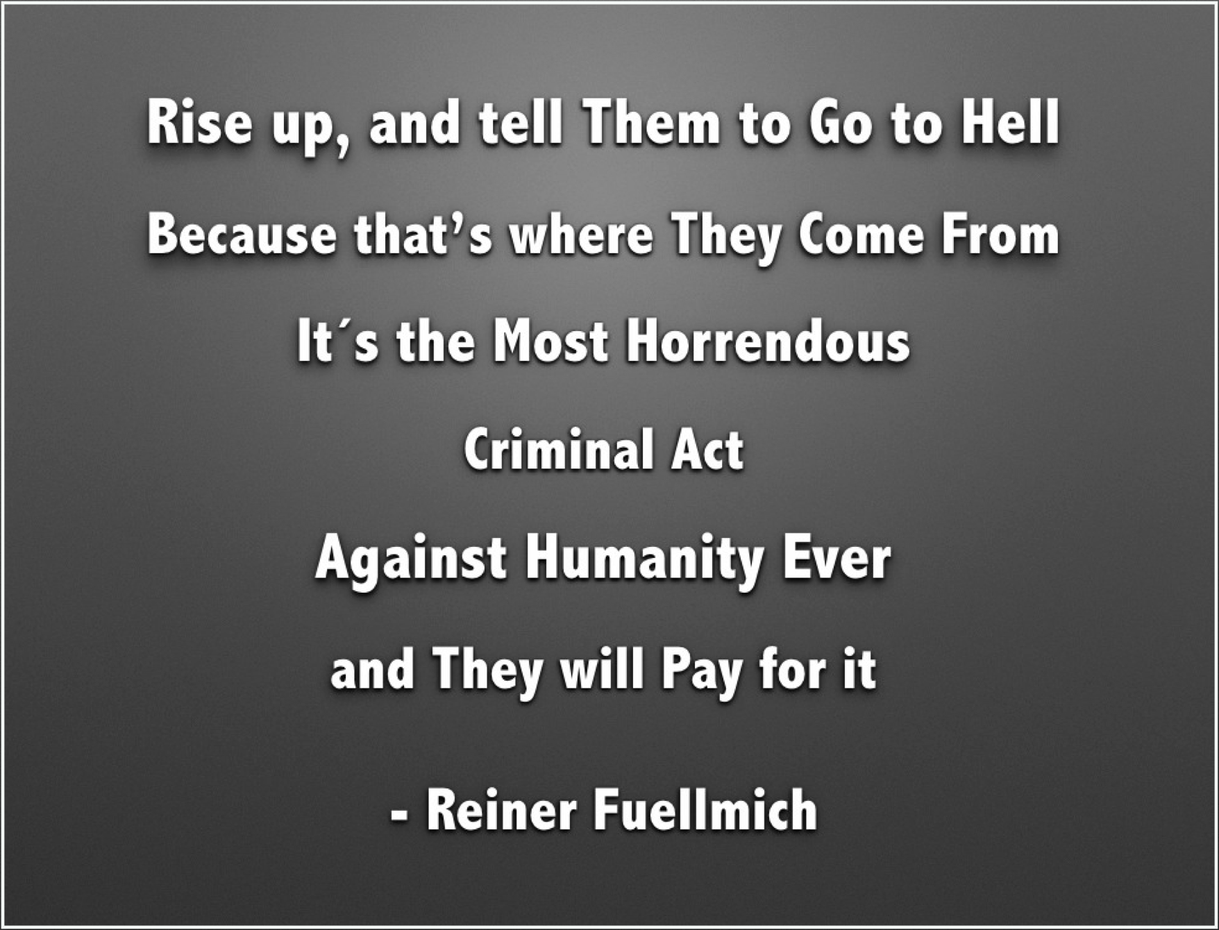 Attorney Reiner Fuellmich:  Justice will Not Come Through the Courts but by the People Rising Up