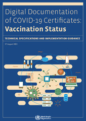 WHO Digital Documentation of COVID-19 Certificates: Vaccination Status Technical specifications and implementation guidance